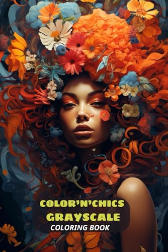 Color'n'Chics Grayscale Coloring Book For Kids: for Adults and Teens von Independently published